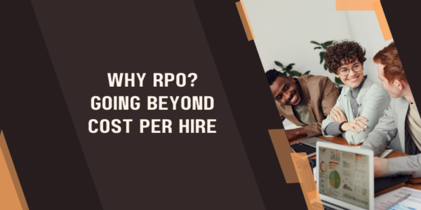 Why RPO? Going Beyond Cost Per Hire - Intellect minds